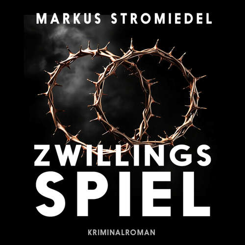 Hoerbuch Zwillingsspiel - Markus Stromiedel - Markus Stromiedel