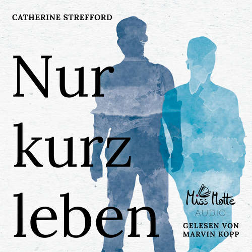 Hoerbuch Nur kurz leben - Catherine Strefford - Marvin Kopp