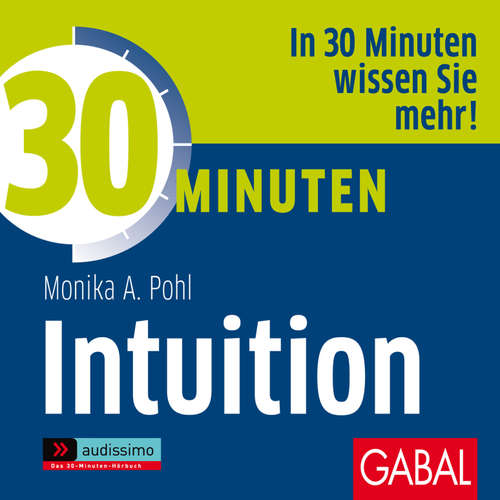 Hoerbuch 30 Minuten Intuition - Monika A. Pohl - Sonngard Dressler
