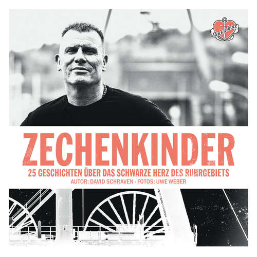 Hoerbuch Zechenkinder - Das Hörbuch - David Schraven - Uwe Fellensiek