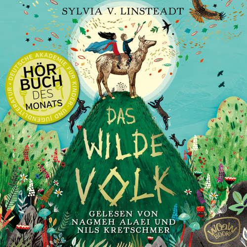 Hoerbuch Das Wilde Volk (Bd. 1) - Sylvia V. Linsteadt - Nagmeh Alaei
