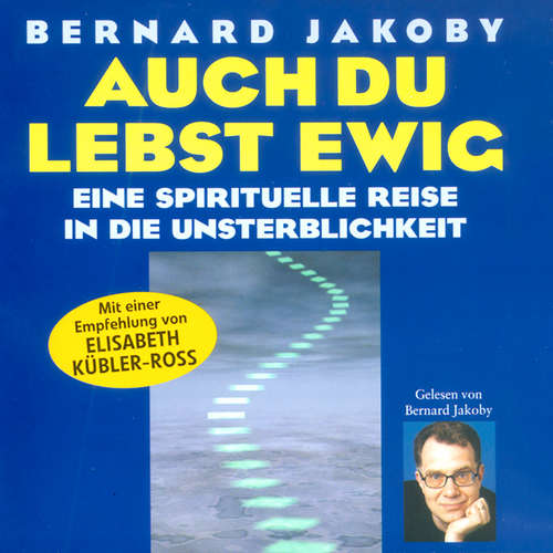 Hoerbuch Auch du lebst ewig - Bernard Jakoby - Bernard Jakoby