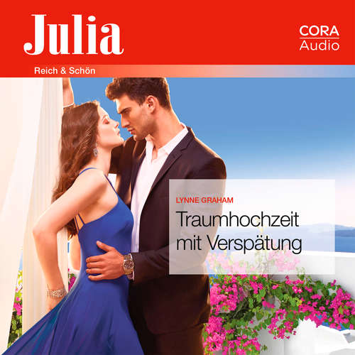 Hoerbuch Traumhochzeit mit Verspätung (Julia 2370) - Lynne Graham - Hanna Franck