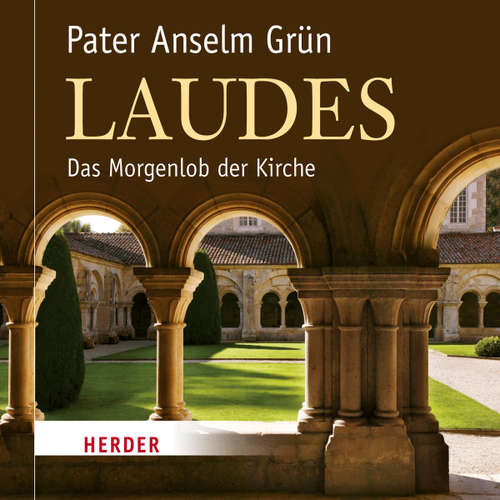 Hoerbuch Laudes - Anselm Grün - Anselm Grün