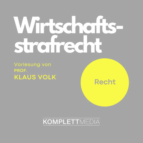 Hoerbuch Wirtschaftsstrafrecht - Klaus Volk - Klaus Volk