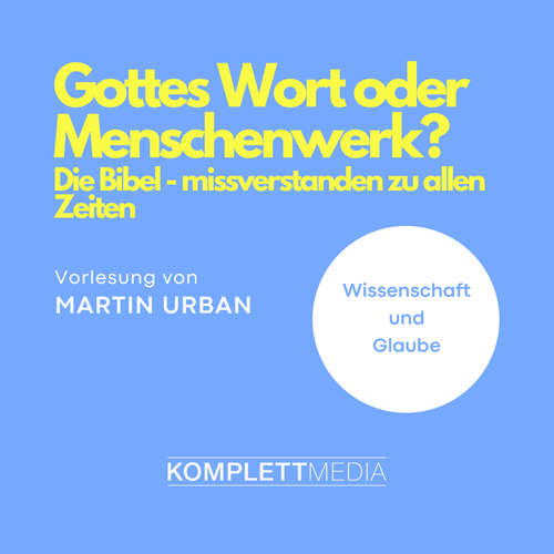 Hoerbuch Gottes Wort oder Menschenwerk? - Martin Urban - Martin Urban