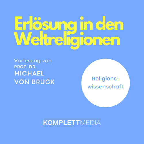 Hoerbuch Erlösung in den Weltreligionen - Michael von Brück - Michael von Brück