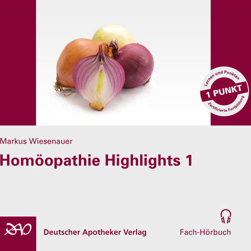 Hoerbuch Homöopathie Highlights 1 - Markus Wiesenauer - Markus Wiesenauer