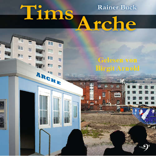 Hoerbuch Tims Arche - Rainer Buck - Birgit Arnold