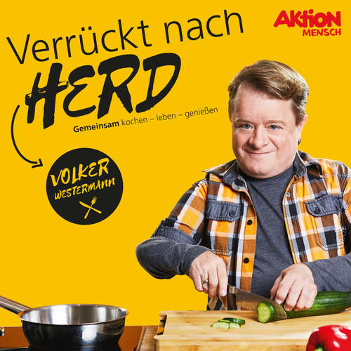 Hoerbuch Volker Westermann - Verrückt nach Herd - Volker Westermann - Dominik Umberto Schott