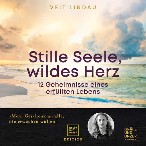 Hoerbuch Stille Seele, wildes Herz - Veit Lindau - Veit Lindau