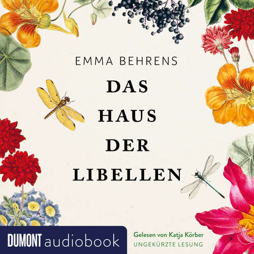 Hoerbuch Das Haus der Libellen - Emma Behrens - Katja Körber