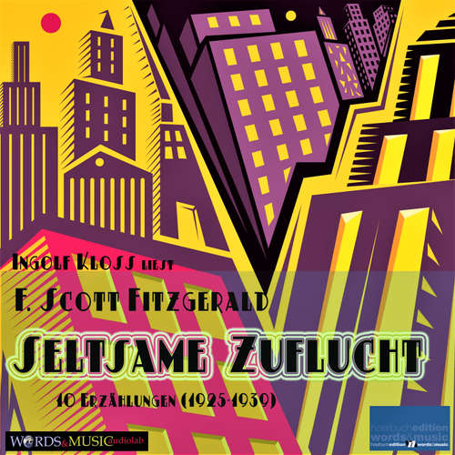 Hoerbuch Seltsame Zuflucht - F. Scott Fitzgerald - Ingolf Kloss