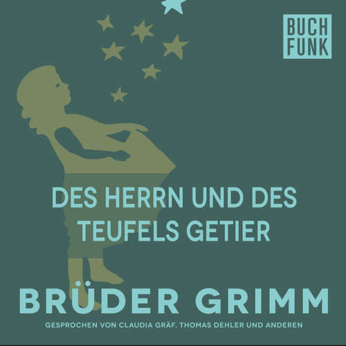 Hoerbuch Des Herrn und des Teufels Getier - Brüder Grimm - Claudia Gräf