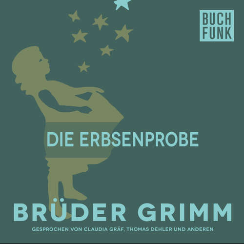 Hoerbuch Die Erbsenprobe - Brüder Grimm - Claudia Gräf