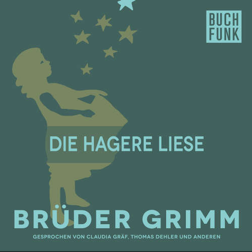Hoerbuch Die hagere Liese - Brüder Grimm - Claudia Gräf
