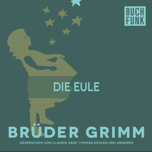 Hoerbuch Die Eule - Brüder Grimm - Claudia Gräf