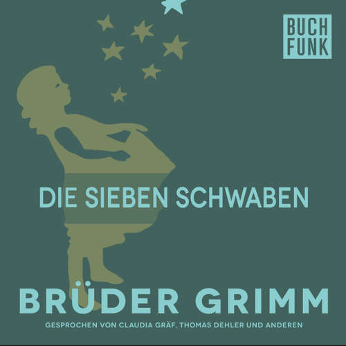 Hoerbuch Die sieben Schwaben - Brüder Grimm - Thomas Dehler