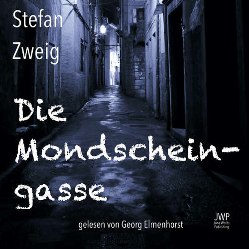 Hoerbuch Die Mondscheingasse - Stefan Zweig - Georg Elmenhorst