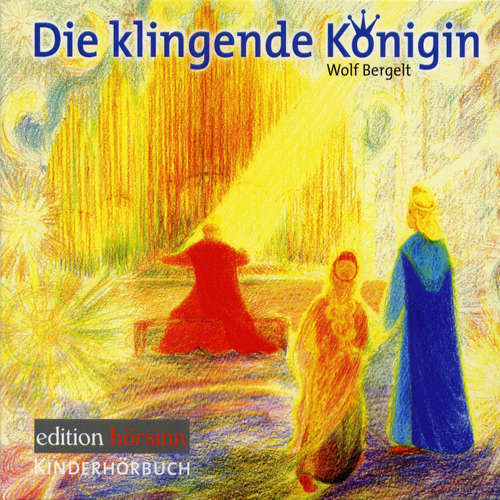 Hoerbuch Die klingende Königin - Wolf Bergelt - Wolf Bergelt