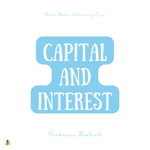 Audiobook Capital and Interest - Frédéric Bastiat - Michele Fry