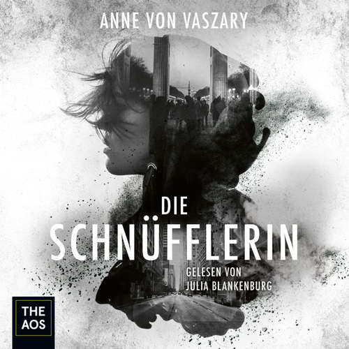 Hoerbuch Die Schnüfflerin - Anne von Vaszary - Julia Blankenburg