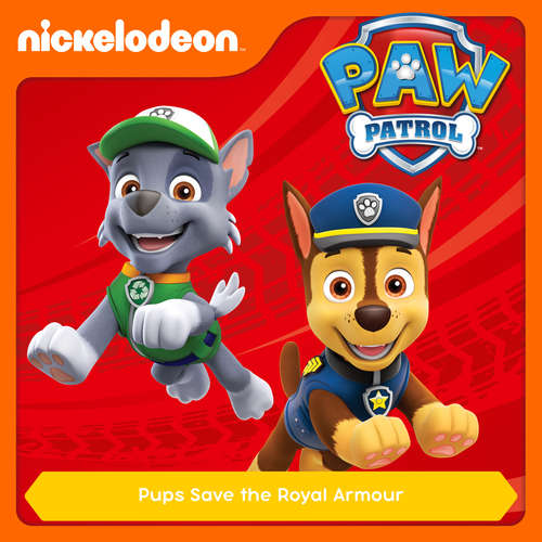 Audiobook Episode 28: Pups Save the Royal Armour -  - Alex D `Attoma