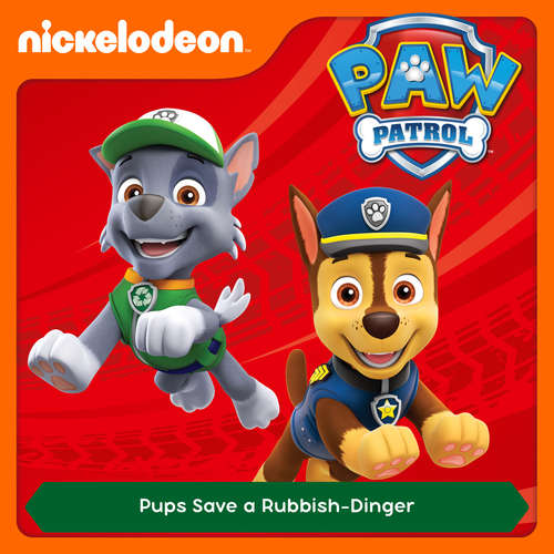Audiobook Episode 27: Pups Save a Rubbish-Dinger -  - Alex D `Attoma
