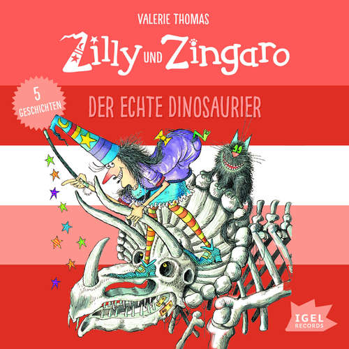 Hoerbuch Zilly und Zingaro. Der echte Dinosaurier - Valerie Thomas - Arndt Schmöle