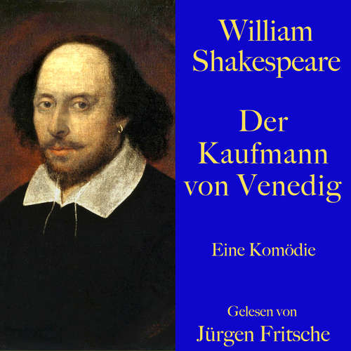 Hoerbuch William Shakespeare: Der Kaufmann von Venedig - William Shakespeare - Jürgen Fritsche