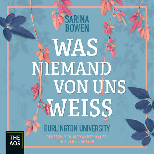 Hoerbuch Was niemand von uns weiss - Sarina Bowen - Alexander Kalff