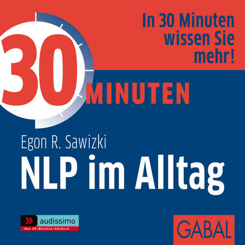 Hoerbuch 30 Minuten NLP im Alltag - Egon R. Sawizki - Gabi Franke