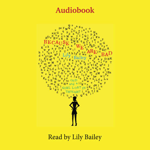 Audiobook Because We Are Bad - Lily Bailey - Lily Bailey