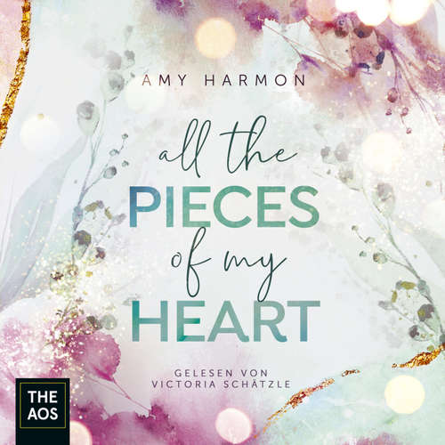 Hoerbuch All the Pieces of my Heart - Amy Harmon - Victoria Schätzle