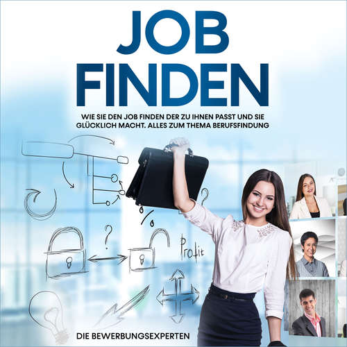 Hoerbuch Job finden - Die Bewerbungsexperten - Felix Borrmann