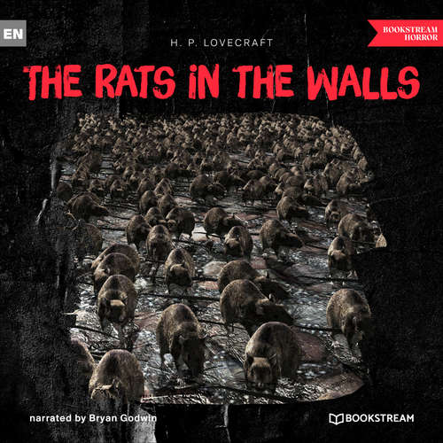 Audiobook The Rats in the Walls - H. P. Lovecraft - Bryan Godwin