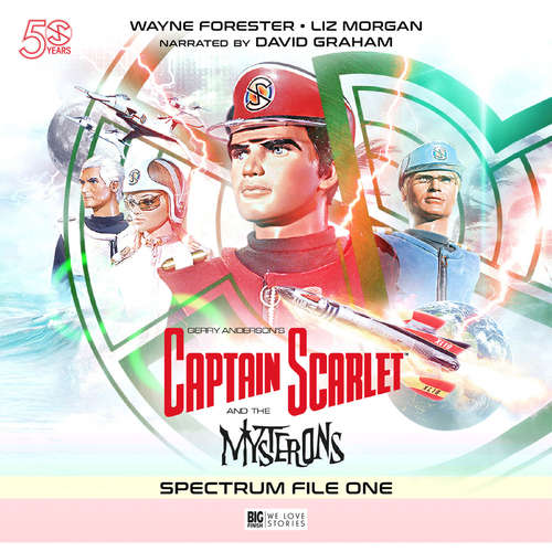 Audiobook Captain Scarlet and the Mysterons - Spectrum File 1 - Captain Scarlet and the Mysterons - John Theydon - Wayne Forester