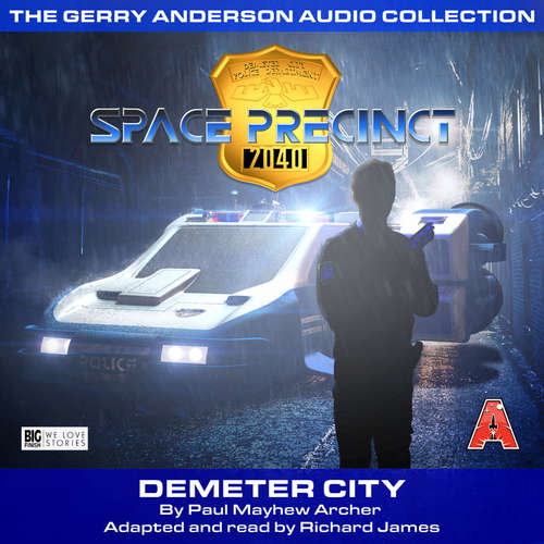 Audiobook Demeter City - Space Precinct, Episode 1 - Paul Mayhew Archer - Richard James