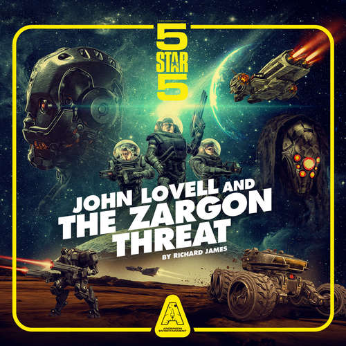 Audiobook John Lovell and the Zargon Threat - Five Star Five, Pt. 1 - Richard James - Robbie Stevens