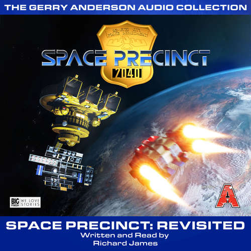 Audiobook Revisited - Space Precinct, Episode 2 - Richard James - Richard James