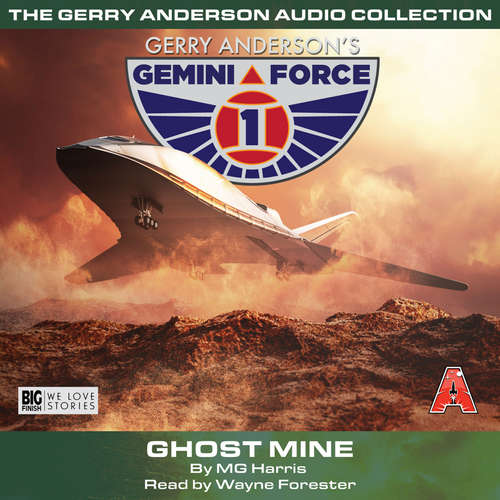Audiobook Gemini Force One, Pt. 2: Ghost Mine - MG Harris - Wayne Forester
