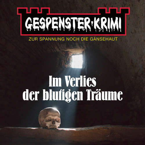 Hoerbuch Gespenster-Krimi - Im Verlies der blutigen Träume - Brian Elliot - Andreas Fröhlich
