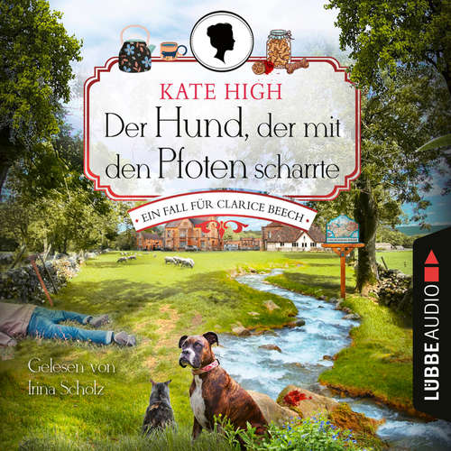Hoerbuch Der Hund, der mit den Pfoten scharrte - Ein Fall für Clarice Beech, Folge 2 - Kate High - Irina Scholz