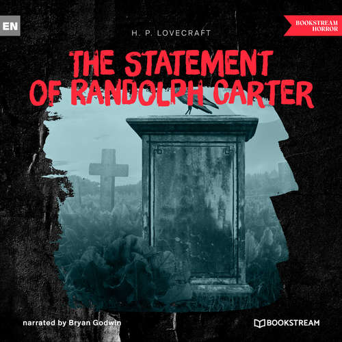 Audiobook The Statement of Randolph Carter - H. P. Lovecraft - Bryan Godwin