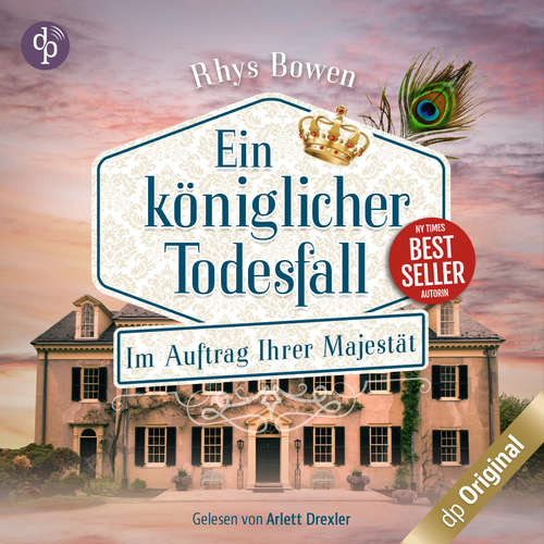 Hoerbuch Ein königlicher Todesfall - Im Auftrag Ihrer Majestät-Reihe Staffel 2, Band 1 - Rhys Bowen - Arlett Drexler