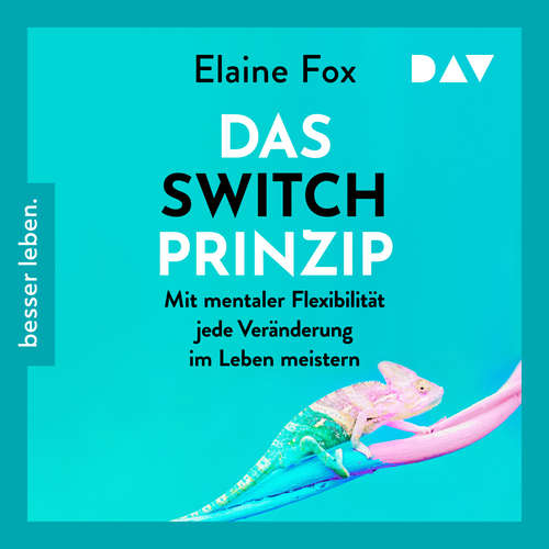 Hoerbuch Das Switch-Prinzip - Elaine Fox - Sandrine Mittelstädt