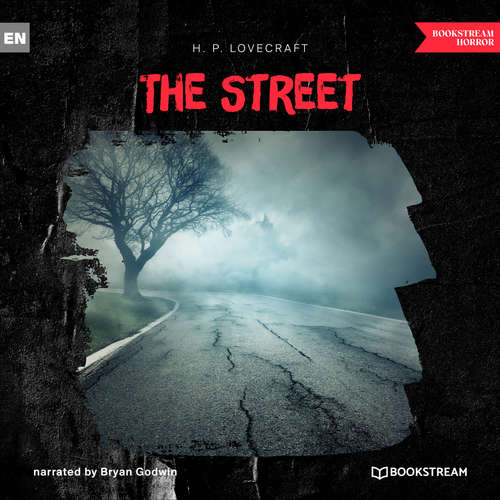 Audiobook The Street - H. P. Lovecraft - Bryan Godwin