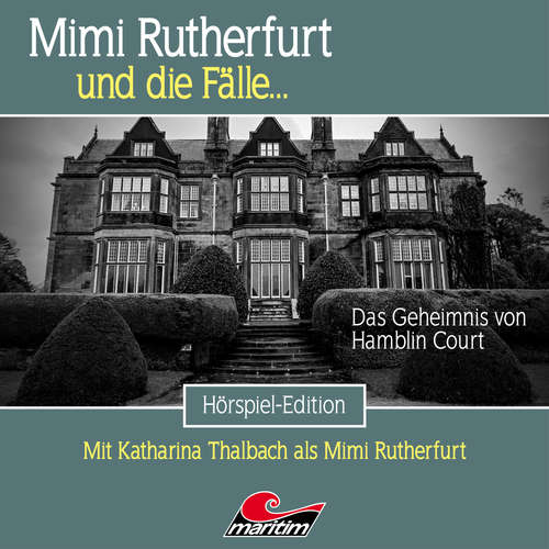 Hoerbuch Mimi Rutherfurt, Folge 56: Das Geheimnis von Hamblin Court - Thorsten Beckmann - Douglas Welbat