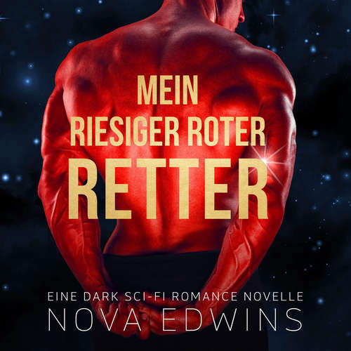 Hoerbuch Mein riesiger roter Retter - Nova Edwins - Emilia Schilling