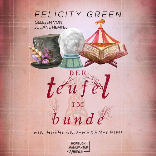 Hoerbuch Der Teufel im Bunde - Highland-Hexen-Krimis, Band 4 - Felicity Green - Juliane Hempel